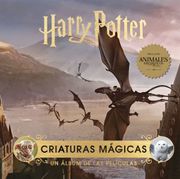 Harry Potter: Criaturas Magicas (un Album de las Peliculas)