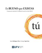 Es Bueno que Existas