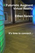 Futuristic Augment Virtual Reality (en Inglés)