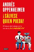 Salvese Quien Pueda! - Andrés Oppenheimer - Debate