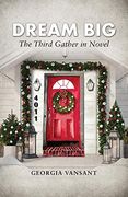 Dream Big: The Third Gather in Novel (en Inglés)