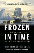 Frozen in Time: The Fate of the Franklin Expedition (en Inglés)
