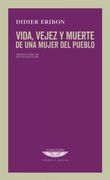 Vida, Vejez y Muerte de una Mujer del Pueblo