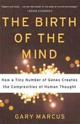 the birth of the mind,how a tiny number of genes creates the complexities of human thought