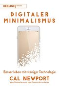 Digitaler Minimalismus: Besser Leben mit Weniger Technologie (in German)