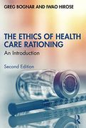 The Ethics of Health Care Rationing: An Introduction (en Inglés)