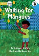 Waiting For Mangoes - Our Yarning (en Inglés)