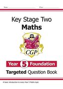 New ks2 Maths Targeted Question Book: Year 5 Foundation 