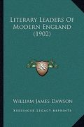 literary leaders of modern england (1902)