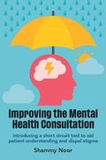 Improving the Mental Health Consultation: Introducing a Short Circuit Tool to Aid Patient Understanding and Dispel Stigma (en Inglés)