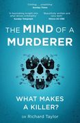 The Mind of a Murderer: A Glimpse Into the Darkest Corners of the Human Psyche, from a Leading Forensic Psychiatrist (en Inglés)