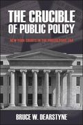 The Crucible of Public Policy (Excelsior Editions) 