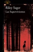 Las Supervivientes - Riley Sager - Alfaguara