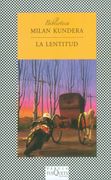 La Lentitud (Fabula (Tusquets Editores)) - Milan Kundera - Tusquets