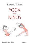 Yoga Para Niños - Ramiro Calle - Kairos