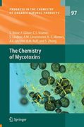 The Chemistry of Mycotoxins (Progress in the Chemistry of Organic Natural Products, 97) (en Inglés)