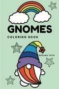 Gnomes Coloring Book: Cute design of gnomes for kids to color and have fun (en Inglés)