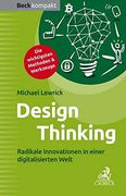 Design Thinking: Radikale Innovationen in Einer Digitalisierten Welt (Beck Kompakt) (en Alemán)