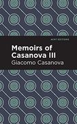 Memoirs of Casanova Volume iii (Mint Editions) 