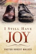 I Still Have joy (en Inglés)