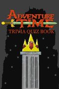 Adventure Time: Trivia Quiz Book (en Inglés)