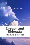 Oregon and Eldorado (en Inglés)