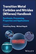 Transition Metal Carbides and Nitrides (Mxenes) Handbook: Synthesis, Processing, Properties and Applications (en Inglés)