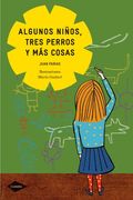 algunos niños, tres perros y mas cosas