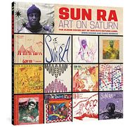 Sun ra: Art on Saturn: The Album Cover art of sun Ra'S Saturn Label