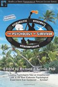 The Psychology of Survivor : Leading Psychologists Take an Unauthorized Look at the Most Elaborate Psychological Experiment Ever Conducted. Survivor! (en Inglés)
