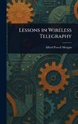 Lessons in Wireless Telegraphy (en Inglés)