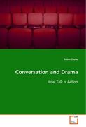 conversation and drama