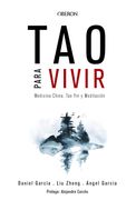 Tao Para Vivir. Medicina China, tao yin y Meditación