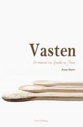 Vasten: De eenvoud van Gandhi en Jezus (en Inglés)