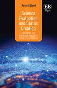 Science Evaluation and Status Creation. Exploring the European Research Council's Authority