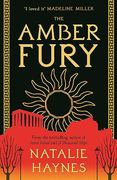 The Amber Fury: 'i Loved it' Madeline Miller