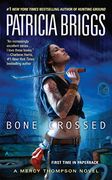 Bone Crossed (Mercy Thompson) (en Inglés)