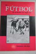 El Fútbol de Mediados del Siglo xx