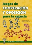 Juegos De Cooperación Y Oposición Para La Escuela