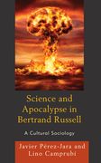Science and Apocalypse in Bertrand Russell: A Cultural Sociology (en Inglés)