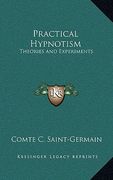 practical hypnotism: theories and experiments (en Inglés)
