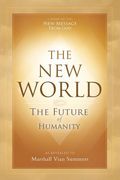 The New World: The Future of Humanity (en Inglés)
