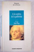 A la Sombra de la Guillotina