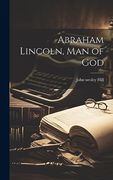 Abraham Lincoln, man of god (en Inglés)