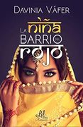 La Niña del Barrio Rojo (in Spanish)