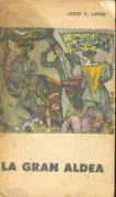 La gran aldea (in Spanish)