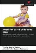 Need for Early Childhood Care: Orientations for Families With Children From 0 to 3 Years of age for the Development of Early Stimulation. (en Inglés)
