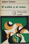 El exilio y el reino. Relatos. Traducci�n de Alberto Luis Bixio. Portada de Baldessari.