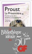 La bibliothèque idéale des 50 ans GF, Tome 29 : La prisonnière : A la recherche du temps perdu, 1re partie de Sodome et Gomorrhe III