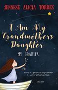 I am my Grandmother's Daughter
